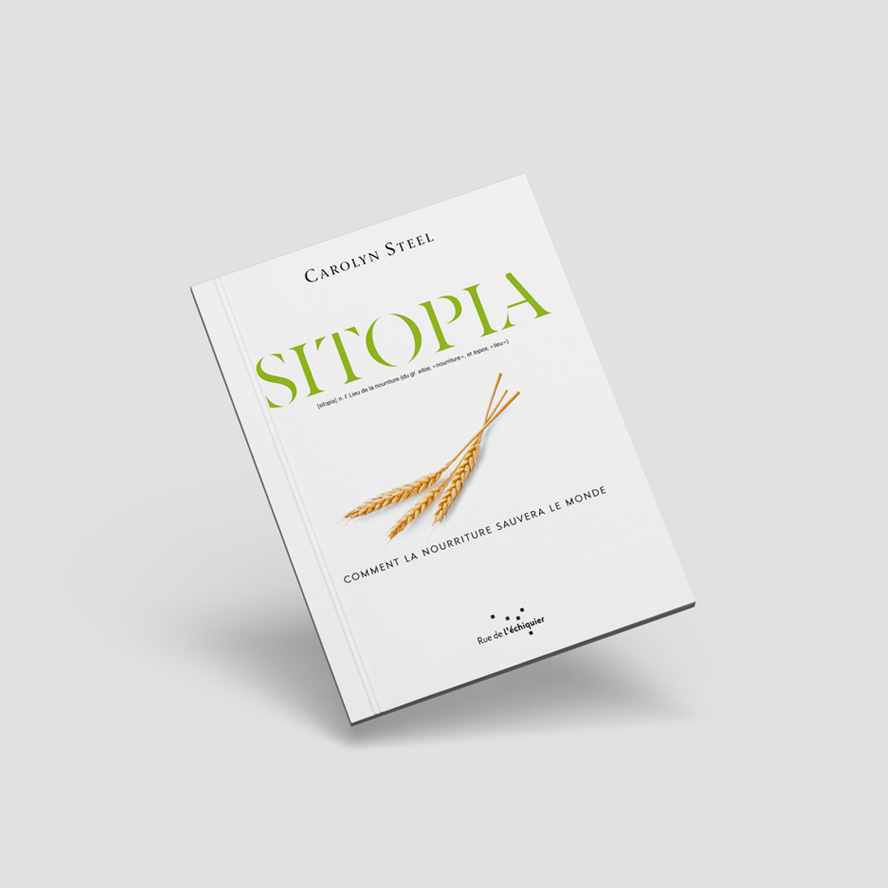 Couverture du livre SITOPIA : comment la nourriture sauvera le monde de Carolyn Steel